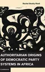 9781107045040-1107045045-Authoritarian Origins of Democratic Party Systems in Africa