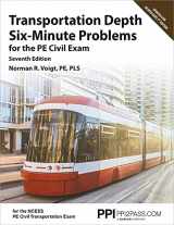 9781591266211-1591266211-PPI Transportation Depth Six-Minute Problems for the PE Civil Exam, 7th Edition –– Contains 91 Practice Problems for the PE Civil Exam