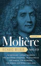9781598537079-1598537075-Moliere: The Complete Richard Wilbur Translations, Volume 1: The Bungler / Lover's Quarrels / The Imaginary Cuckhold, or Sganarelle / The School for Husbands / The School for Wives / Don Juan