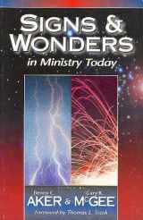 9780882433462-0882433466-Signs & Wonders in Ministry Today
