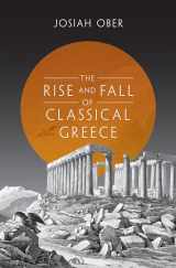 9780691173146-0691173141-The Rise and Fall of Classical Greece (The Princeton History of the Ancient World, 1)
