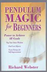 9780738701929-0738701920-Pendulum Magic for Beginners: Tap Into Your Inner Wisdom