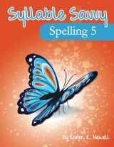 9780975499726-0975499726-Syllable Savvy Spelling - Level 5: The Score Soaring Way to Spell