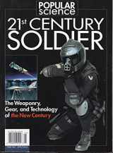 9781931933162-1931933162-21st Century Soldier: The Weaponry, Gear, and Technology of the Military in the New Century