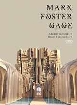 9781954081499-1954081499-Mark Foster Gage: Architecture in High Resolution