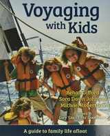 9781929214334-1929214332-Voyaging With Kids - A Guide to Family Life Afloat
