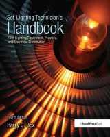 9781138426153-1138426156-Set Lighting Technician's Handbook: Film Lighting Equipment, Practice, and Electrical Distribution