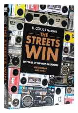 9780847873166-0847873161-LL COOL J Presents The Streets Win: 50 Years of Hip-Hop Greatness