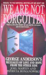 9780425132883-0425132889-We Are Not Forgotten: George Anderson's Messages of Love