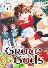 9781646091584-1646091582-By the Grace of the Gods 07 (Manga)
