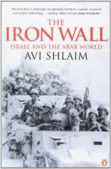 9780140288704-0140288708-The Iron Wall : Israel and the Arab World