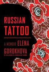 9781451689822-1451689829-Russian Tattoo: A Memoir