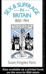 9781138138797-1138138797-Sex and Suffrage in Britain 1860-1914
