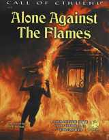 9781568824352-1568824351-Alone Against the Flames: A Solo Adventure for Call of Cthulhu 7th Edition Rules