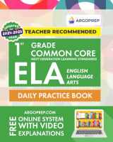 9781946755421-1946755427-1st Grade Common Core ELA (English Language Arts): Daily Practice Workbook | 300+ Practice Questions and Video Explanations | Common Core State ... Standards Aligned (NGSS) ELA Workbooks)
