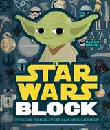 9781419728310-1419728318-Star Wars Block: Over 100 Words Every Fan Should Know (An Abrams Block Book)