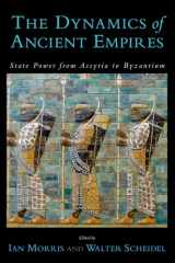 9780199758340-0199758344-The Dynamics of Ancient Empires: State Power from Assyria to Byzantium (Oxford Studies in Early Empires)