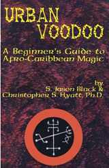 9781935150244-1935150243-Urban Voodoo: A Beginner's Guide to Afro-Caribbean Magic