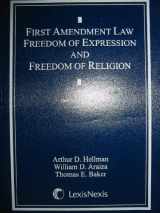9781422418888-142241888X-First Amendment Law Freedom of Expression and Freedom of Religion 2007 Supplement