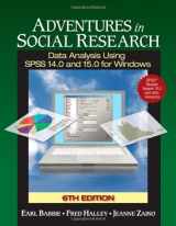 9781412940825-1412940826-Adventures in Social Research with SPSS Student Version: Data Analysis Using SPSS 14.0 and 15.0 for Windows