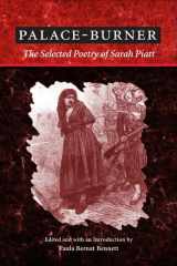 9780252026263-0252026268-Palace-Burner: The Selected Poetry of Sarah Piatt (American Poetry Recovery Series)