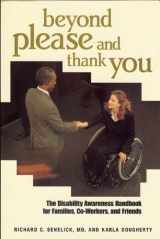 9781891525032-1891525034-Beyond Please and Thank You: The Disability Awareness Handbook for Families, Co-Workers, and Friends