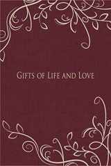 9781944194673-1944194673-Gifts of Life and Love