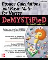 9780071849685-0071849688-Dosage Calculations and Basic Math for Nurses Demystified, Second Edition