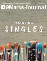 9781544627120-1544627122-Pastoring Singles | 9Marks Journal: Spring 2017