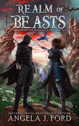9781718160729-1718160720-Realm of Beasts: An Epic Fantasy Adventure with Mythical Beasts (Legend of the Nameless One)