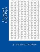 9781495435768-1495435768-Hexagonal Graph Paper: .5 inch Hexes, 200 Sheets