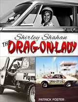 9781613255810-1613255810-Shirley Shahan: The Drag-on Lady