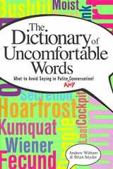 9781581824278-1581824270-A Dictionary of Uncomfortable Words: What to Avoid Saying in Polite (or Any) Conversation