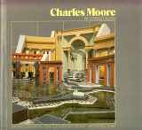 9780823073757-0823073750-Charles Moore (Monographs on contemporary architecture)
