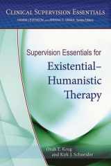 9781433822810-1433822814-Supervision Essentials for Existential–Humanistic Therapy (Clinical Supervision Essentials Series)