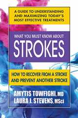 9780757004834-0757004830-What You Must Know About Strokes: How to Recover from a Stroke and Prevent another Stroke