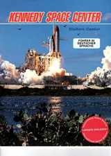 9780961064860-0961064862-NASA Kennedy Space Center's Spaceport U. S. A. Tour Book