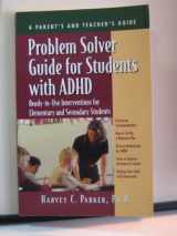 9781886941298-1886941297-Problem Solver Guide for Students with ADHD: Ready-to-Use Interventions for Elementary and Secondary Students