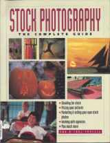 9780898795523-0898795524-Stock Photography: The Complete Guide