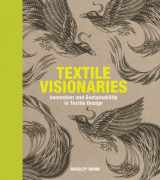 9781780670539-1780670532-Textile Visionaries: Innovation and Sustainability in Textile Design