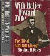 9780060132835-0060132833-With Malice Toward None: The Life of Abraham Lincoln