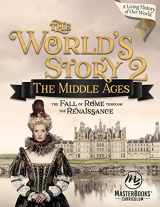 9781683440949-1683440943-World Story 2: The Middle Ages-The Fall of Rome Through the Renaissance (The World's Story) (The World's Story, 2)