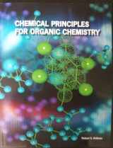 9781285105512-1285105516-Chemical Principles for Organic Chemistry