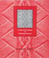 9780942018172-0942018176-A Second Treasury of Knitting Patterns