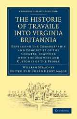 9781108008037-1108008038-Historie of Travaile into Virginia Britannia; Expressing the Cosmographie and Comodities of the Country, Together with the Manners and Customes of the ... Library Collection - Hakluyt First Series)
