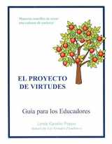 9781931061100-1931061106-El Proyecto de Virtudes Guia Para Los Educadores: Maneras Sencillas de Crear Una Cultura de Caracter (Spanish Edition)