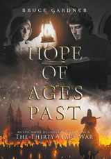 9780999881125-0999881124-Hope of Ages Past: An Epic Novel of Faith, Love, and the Thirty Years War
