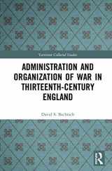 9780367407612-0367407612-Administration and Organization of War in Thirteenth-Century England (Variorum Collected Studies)