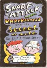 9780439701815-0439701813-Snarf Attack Underfoodle, and the Secret of Life (Riot Brothers)
