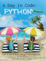 9781735907932-1735907936-A Day in Code- Python: Learn to Code in Python through an Illustrated Story (for Kids and Beginners)